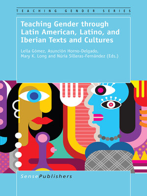 cover image of Teaching Gender through Latin American, Latino, and Iberian Texts and Cultures